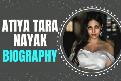 Who is Atiya Tara Nayak Biography