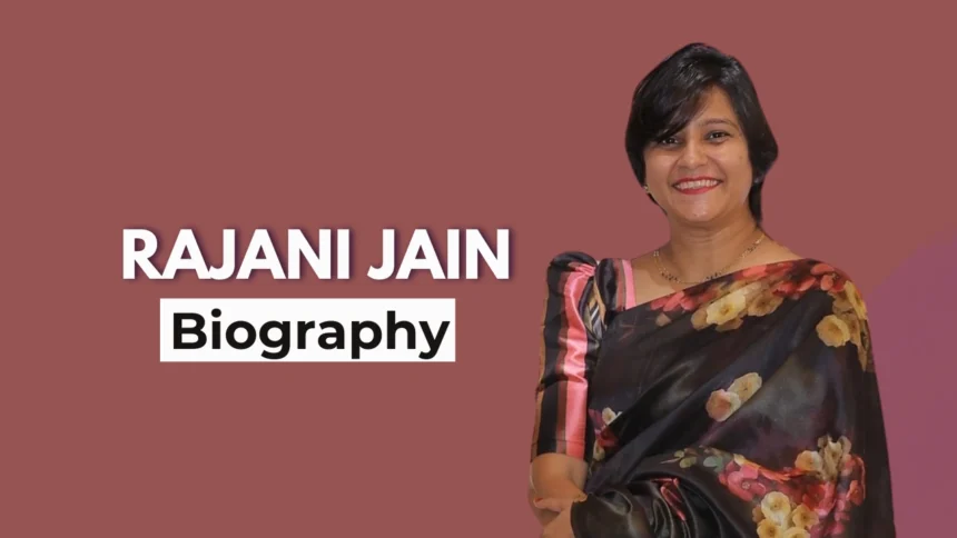 Chatori Rajani biography (Rajani Jain)