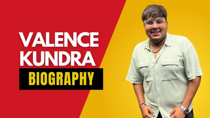 Valence-Kundra-Biography